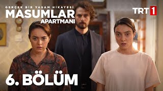 Masumlar Apartmanı 6 Bölüm [upl. by Yngad]