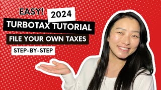 2024 TurboTax Tutorial for Beginners  Complete WalkThrough  How To File Your Own Taxes [upl. by Eisseb4]