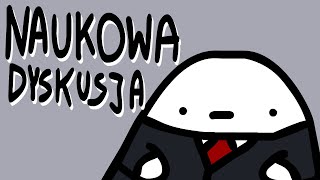 NAUKOWA DYSKUSJA [upl. by Zipnick]