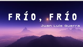 Frío Frío  Juan Luis Guerra  feat Romeo Santos Live letra [upl. by Carma]