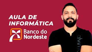 INFORMÁTICA PARA O BANCO DO NORDESTE [upl. by Einafpets]