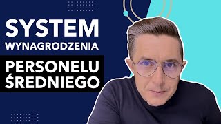 SYSTEM WYNAGRODZENIA PERSONELU ŚREDNIEGO [upl. by Natek387]