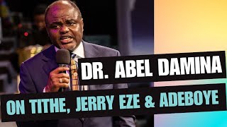 DR ABEL DAMINA ON TITHE JERRY EZE amp PASTOR ADEBOYE  PART 2 [upl. by Ytsur]