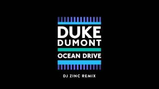 Duke Dumont  Ocean Drive DJ Zinc remix [upl. by Onailerua]