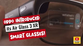 Oppo introduced its Air Glass 3 XR smart glasses [upl. by Klimesh868]