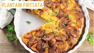 Plantain Frittata  Breakfast Recipe  Precious Kitchen [upl. by Griffis]