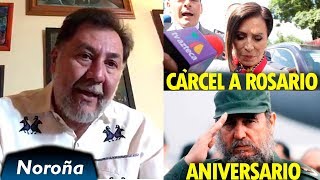 Preocúpate Rosario Robles  Aniversario de Fidel Castro  Noroña en Vivo [upl. by Levy]