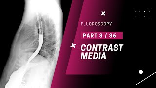 Fluoroscopy Types of Contrast Media [upl. by Om]