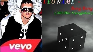 Leuname  Beng Beng  2013 Diss Npergjithesi  HD [upl. by Gar]