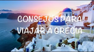 CONSEJOS PARA VIAJAR A GRECIA  ISLAS GRIEGAS [upl. by Llenrag]