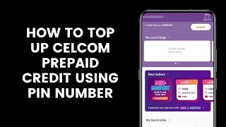 How to Top Up Celcom Prepaid Credit Using PIN Number l Top Up Dial 122 Or Reload At Celcom Life [upl. by Auohp]