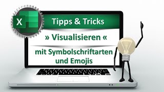 👍 Zaubern mit Excel » Visualisieren mit Symbolschriftarten und Emojis « [upl. by Emilia]