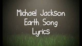 Michael Jackson  Earth Song Lyrics [upl. by Yeslah]