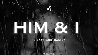 GEazy and Halsey  Him amp I lyrics [upl. by Ennaed]