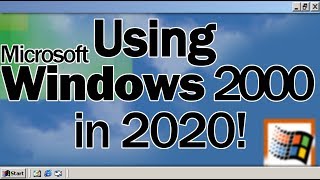 Use Windows 2000 Today  Win2000 With KernelEx In 2020 [upl. by Naujid]