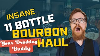 Insane ELEVEN Bottle Bourbon Haul [upl. by Eveiveneg]