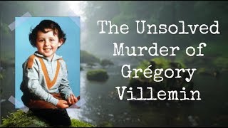 The Unsolved Murder of Grégory Villemin [upl. by Bouzoun]