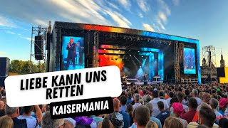 Kaisermania 2022  Liebe Kann Uns Retten Live Roland Kaiser [upl. by Ubald]