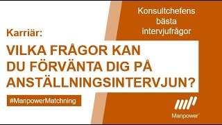 Vilka frågor kan du förvänta dig på Anställningsintervjun [upl. by Anahpets169]