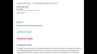 COURS DE RATTRAPAGE N°6  Comment faiton un questionnaire [upl. by Mcdowell909]