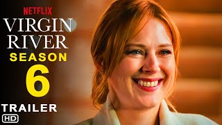 Virgin River Season 6 Official Trailer  Netflix  Release Date Episode 1 Alexandra Breckenridge [upl. by Jaela]