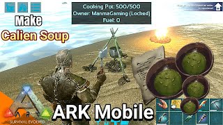 How to Make Calien Soup in ARK Mobile  Rockwell Recipes  AndroidIOS [upl. by Lashonda856]