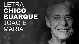 Chico Buarque João e Maria LETRA I LYRIC [upl. by Adnaram]