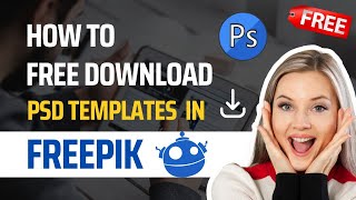 How To Free Download PSD Templates in Freepik 2023 [upl. by Waers]