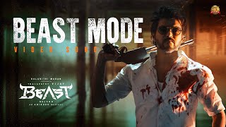 Beast Mode  Video Song  Beast  Thalapathy Vijay  Nelson  Anirudh  Sun Pictures [upl. by Valenba826]