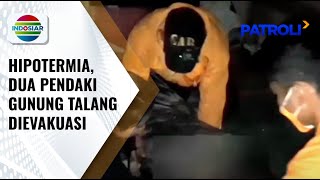 Hipotermia Akibat Cuaca Buruk Dua Pendaki Gunung Talang Dievakuasi  Patroli [upl. by Anoiuq770]