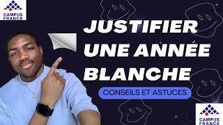 Comment justifier une année blanche  Campus France [upl. by Ocsicnarf]