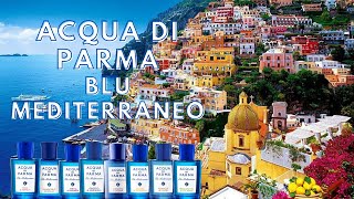 ACQUA DI PARMA BLU MEDITERRANEO Analizamos la colección 🇮🇹☀️🏖️ [upl. by Mert]