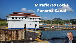 Miraflores Locks I Historic Panama Canal Locks [upl. by Eiramanit]