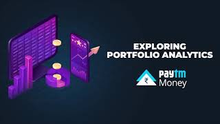 Explore Portfolio Analytics on Paytm Money [upl. by Eemiaj]