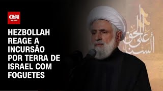 Hezbollah reage a incursão por terra de Israel com foguetes  CNN NOVO DIA [upl. by Ittam]