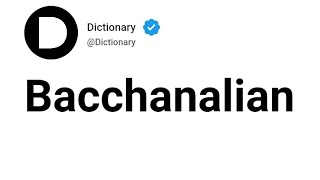 Bacchanalian Meaning In English [upl. by Laks302]