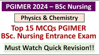 PGIMER 2024 – BSc Nursing  Top 15 Physics amp Chemistry MCQs PGIMER BSc Nursing Entrance Exam [upl. by Ainwat792]