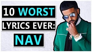 10 WORST Lyrics Ever  NAV Edition [upl. by Briscoe]