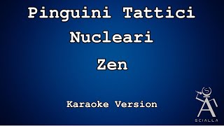 Pinguini Tattici Nucleari  Zen KARAOKE [upl. by Namrac]