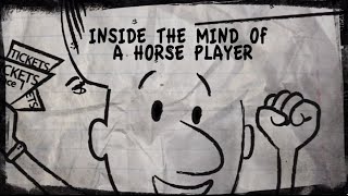 Inside The Mind Of A Horseplayer  September 01 2014 [upl. by Bergess219]