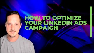 Optimizing linkeidn ads campaign  How to optimize the ROI of Linkedin Ad Campaigns in 2022 [upl. by Aivil569]