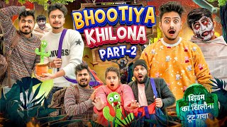 BHOOTIYA KHILONA  PART  2  THE SHIVAM [upl. by Geoffrey]