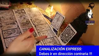 CANALIZACIÓN EXPRESS  Debes ir en dirección contraria  HATHOR TAROT Y OCULTISMO [upl. by Sivad662]