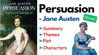 Persuasion by Jane Austen Summary Analysis Plot Themes Characters Audiobook amp Explanation [upl. by Orv]