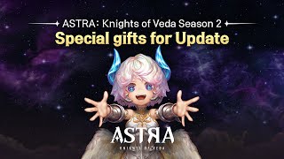 ASTRA Knights of Veda Season 2 Special Update Gifts [upl. by Notslah877]