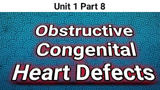 obstructive congenital heart defects  valvular subvalvular amp supravalvular BSNwithLuqmanKhan968 [upl. by Jola304]