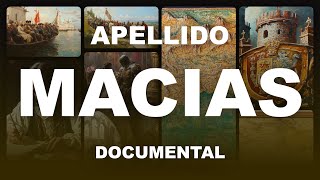 Apellido Macias Significado y Origen  Escudos de Armas y Heráldica  Documental [upl. by Ayalat]