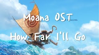 MoanaOST  How Far Ill Go 가사해석번역 [upl. by Seline]