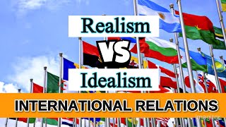 Difference between Realism and Idealism  International relations  urduhindi [upl. by Eellah]