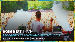 EGBERT live at Loveland Festival 2019  REMASTERED SET  Loveland Legacy Series [upl. by Colon698]